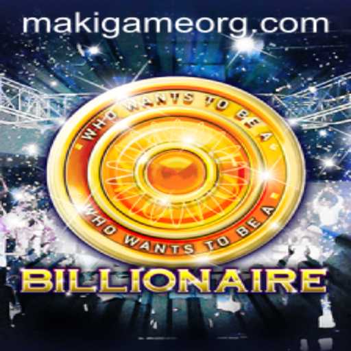 Exploring the New Game: Billionaire by MakiGame