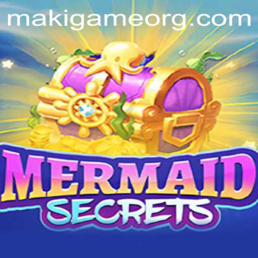 Explore the Enchanting World of MermaidSecrets by MakiGame